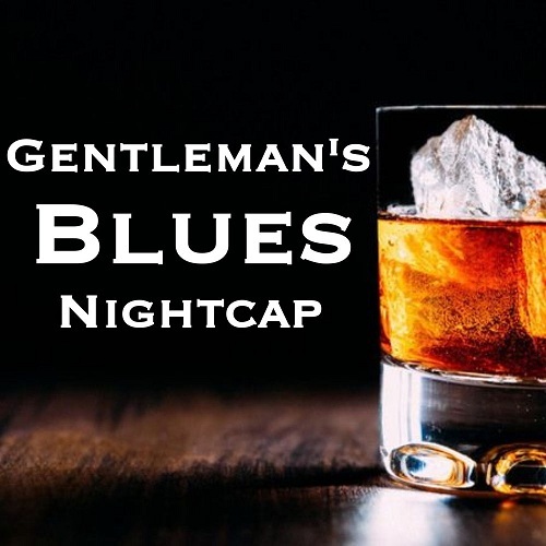 VA - Gentleman's Blues Nightcap (2020)